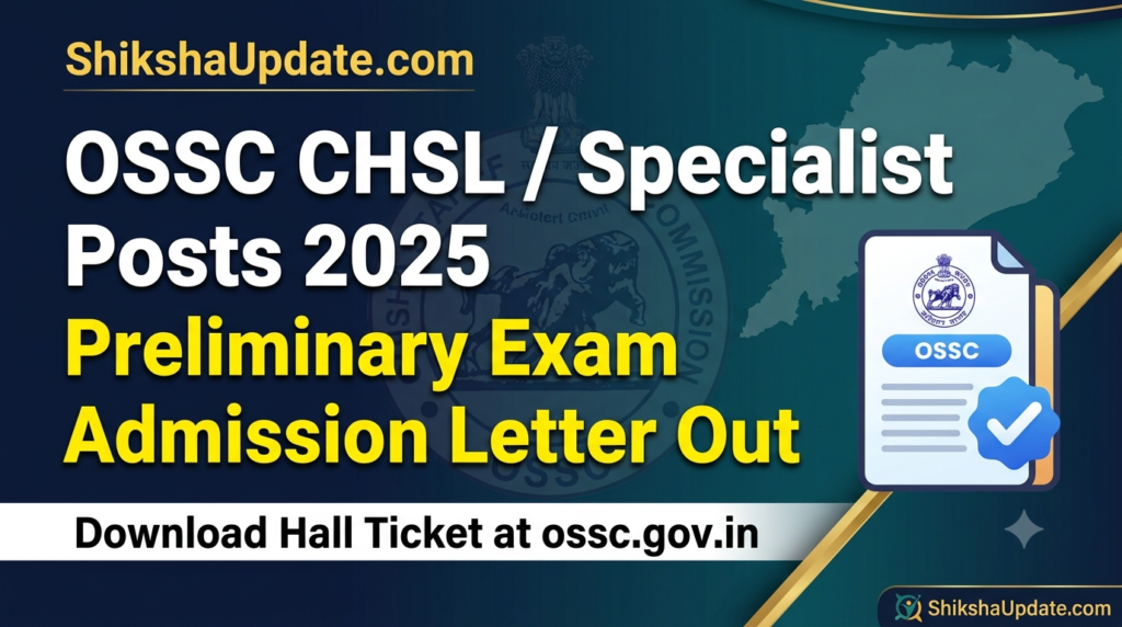 OSSC CHSL Specialist Posts 2025 Preliminary Exam Admission Letter Release Notice Banner